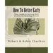 How To Retire Early: Your Guide to Getting Rich Slowly and Retiring on Less