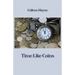 Time Like Coins