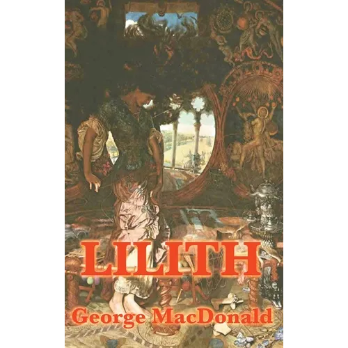 Lilith: A Dark Visionary Fantasy of Death, Redemption, and the Soul
