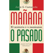 Mañana o pasado / Mañana Forever?: El misterio de los mexicanos