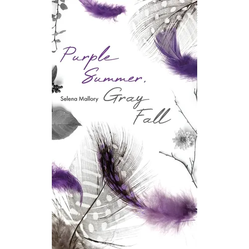 Purple Summer, Gray Fall