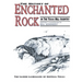 The History of Enchanted Rock: In the Texas Hill Country
