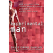Experimental Man: What One Man's Body Reveals about His Future, Your Health, and Our Toxic World