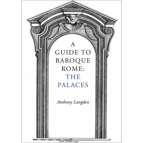 A Guide to Baroque Rome: The Palaces