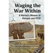 Waging the War Within: A Marine's Memoir of Vietnam and PTSD