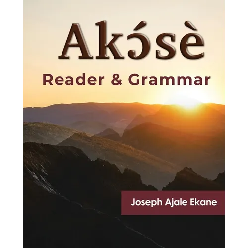 Akɔ́sè: Reader and Grammar