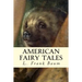American Fairy Tales