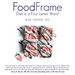 Foodframe: Diet Is a Four-Letter Word