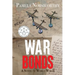 War Bonds: A Novel of World War Two