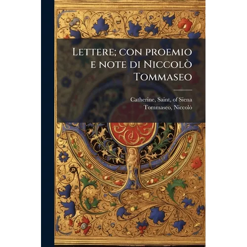 Lettere; con proemio e note di Niccolò Tommaseo: 3