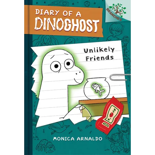 Unlikely Friends: A Branches Book (Diary of a Dinoghost #1)