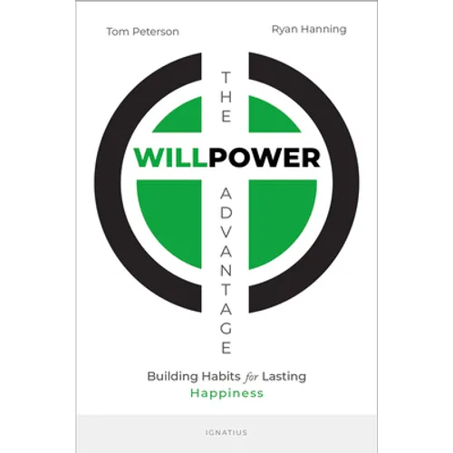 The Willpower Advantage: Building Habits for Lasting Happiness