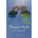 Please Hold