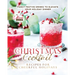 Christmas Cocktail Recipes for Cheerful Holidays: Fancy Festive Drinks to Elevate Your Holiday Dinner