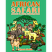 African Safari: Animals in Africa Coloring Book