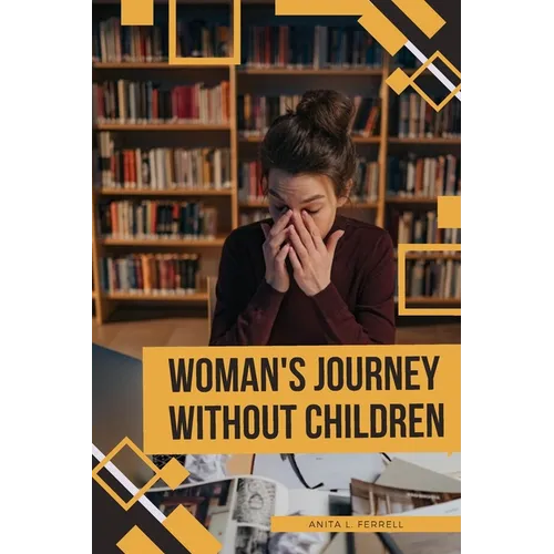 Woman's Journey without Children