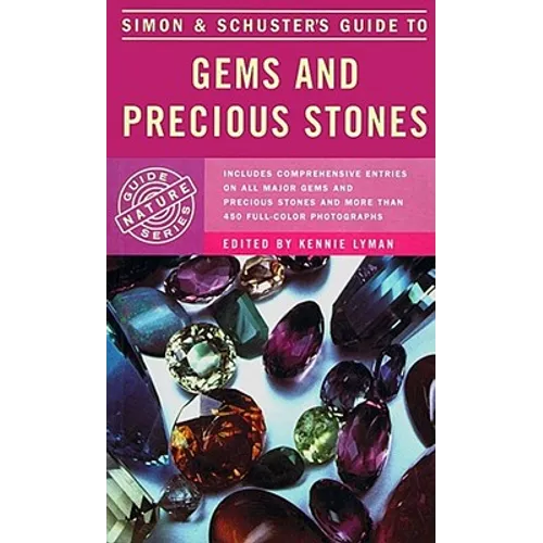Simon & Schuster's Guide to Gems and Precious Stones