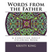 Words from the Father: A Christian Adult Coloring Book