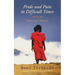 Pride and Pain in Difficult Times: Selected Poems