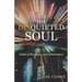 The Disquieted Soul: Paths of Discovery and Deliverance