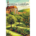 Medieval Gardens and Culinary Adventures Stemming from Same