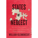 States of Neglect: How Red-State Leaders Have Failed Their Citizens and Undermined America