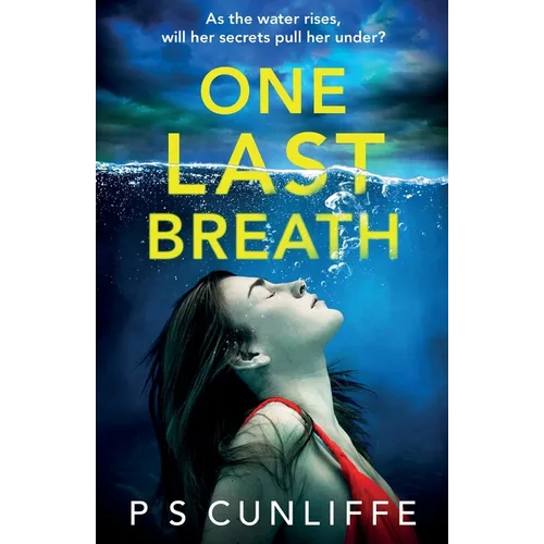 One Last Breath: A totally addictive psychological thriller with a twist that will leave you breathless
