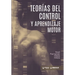 Teorías del control y aprendizaje motor