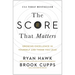 The Score That Matters: Growing Excellence in Yourself and Those You Lead
