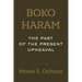 Boko Haram: The Past of the Present Upheaval