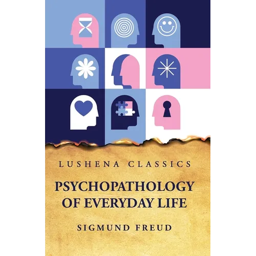 Psychopathology of Everyday Life