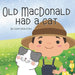 Old MacDonald had a Cat: 8 X 8 paperback book for young children