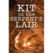 Kit in the Serpent's Lair: A North Queensland Cadet Adventure