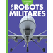 Curiosidad Por Los Robots Militares
