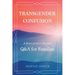 Transgender Confusion: A Biblical Based Q& A For Families