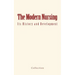 The Modern Nursing: its History and Development