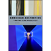 American Aesthetics: Theory and Practice