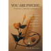 You Are Psychic: It's Your Gift - Learn How to Enhance It