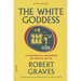 The White Goddess: A Historical Grammar of Poetic Myth