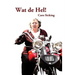 Wat de Hel!