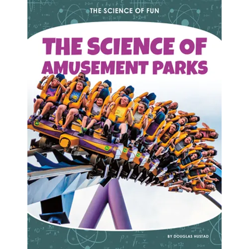 Science of Amusement Parks