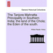 The Tanjore Mahratta Principality in Southern India: The Land of the Chola; The Eden of the South.