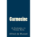 Carmosine: A Comedy in Three Acts