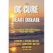 The OC Cure For Heart Disease