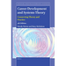 Career Development and Systems Theory: Connecting Theory and Practice (4th Edition)