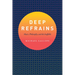 Deep Refrains: Music, Philosophy, and the Ineffable