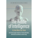 The Riddle of Intelligence: It's Not What You Think