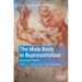 The Male Body in Representation: Returning to Matter