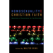 Homosexuality and Christian Faith: Questions of Conscience for the Churches
