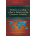 Wisdom According to Paul in Relation to the Corinthian Problems: A Sociological and Rhetorical Analysis of 1 Corinthians 1-4